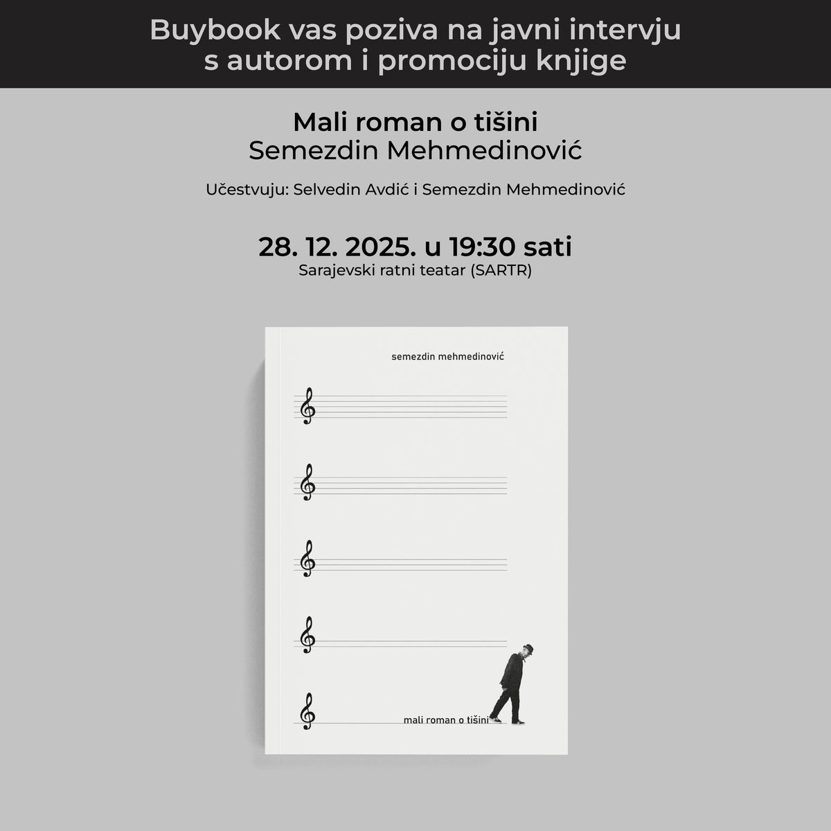 Javni intervju s autorom i promocija knjige "Mali roman o tišini" Semezdina Mehmedinovića