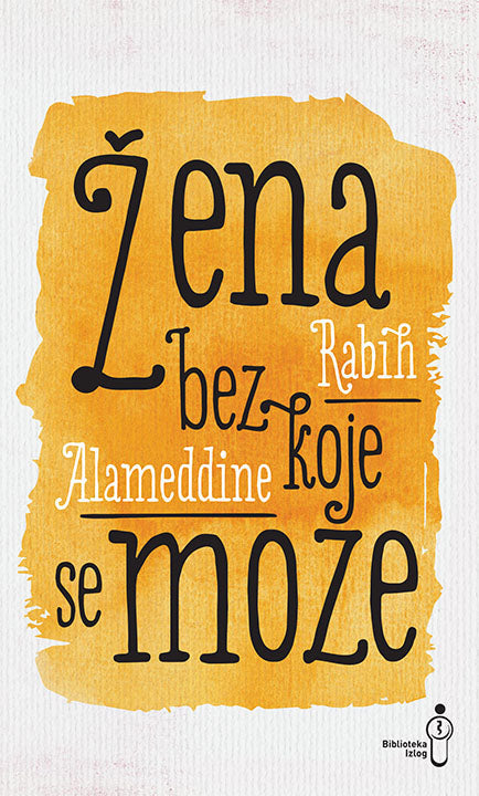 Žena bez koje se može